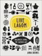 Live Lagom: Balanced Living