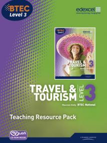 BTEC Level 3 National Travel and Tourism Teaching Resource Pack