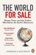 The World for Sale : Money, Power and the Traders Who Barter the Earth´s Resources