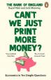 Can´t We Just Print More Money?: Economics in Ten Simple Questions