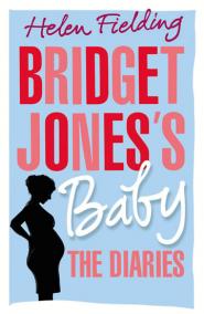 Bridget Joness Baby the Diaries