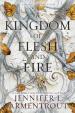 A Kingdom of Flesh and Fire