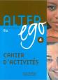 Alter Ego 4 B2 Cahier d´activités