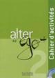 Alter Ego + A2 : Cahier d´activits + CD audio (French Edition)