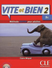 Vite et Bien Livre 2 + CD Audio + Corriges 2 (Level B1)