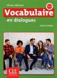 Vocabulaire en dialogues - Niveau débutant - Livre + CD