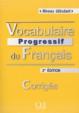 Vocabulaire Progressive du Francais - Nouvelle Edition: Corriges