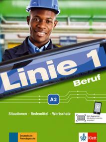 Linie 1 Beruf (A2) - Kurs- und Übungsbuch