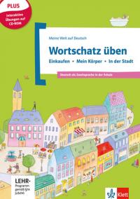 Basiswortschatz üben Bd 1: Einkaufen – Körper – Stadt