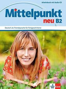 Mittelpunkt neu B2 – Arbeitsbuch + CD