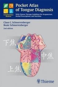 Pocket Atlas of Tongue Diagnosis : With Chinese Therapy Guidelines for Acupuncture, Herbal Prescriptions, and Nutri