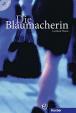 Die Blaumacherin: Buch mit integrierter Audio-CD