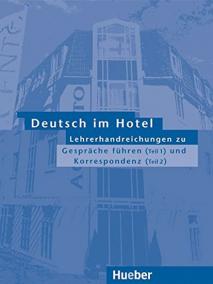 Deutsch im Hotel: Lehrerhandreichungen 1 und 2