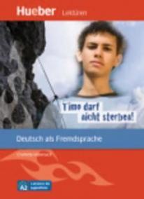 Lektüren für Jugendliche A2: Timo darf nicht sterben!, Leseheft