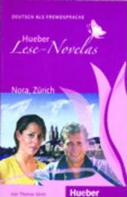 Hueber Lese-Novelas (A1): Nora, Zürich, Leseheft
