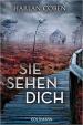 Sie sehen dich : Thriller