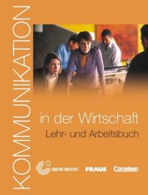 Kommunikation in der Wirtschaft - Lehrerhanbuch und Arbeitsbuch+CD-ROM