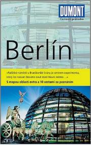 Berlín - Průvodce s mapou oblasti extra a 10 cestami za poznáním