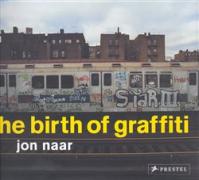 The Birth of Graffiti