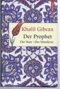 Der Prophet. Der Narr. Der Wanderer