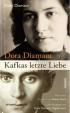 Dora Diamant - Kafkas letzte Liebe