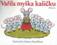 Vařila myška kašičku leporelo