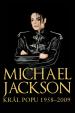 Michael Jackson - Král popu 1958–2009