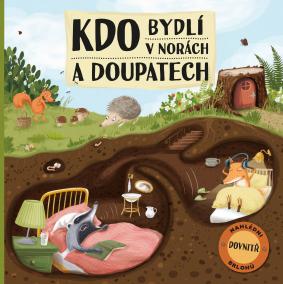 Kdo bydlí v norách a doupatech