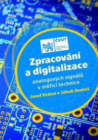 Zpracování a digitalizace analogových signálů v měřicí technice