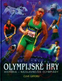 Olympijské hry - História- najslávnejšie olympiády