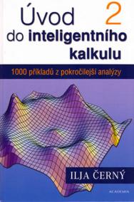 Úvod do inteligentního kalkulu 2 - 1000 příkladů z pokročilejší analýzy