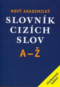 Nový akademický slovník cizích slov A-Ž