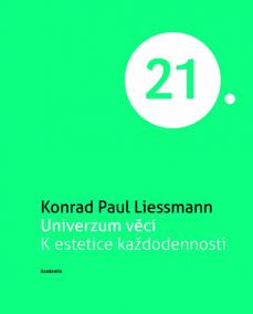 Univerzum věcí K estetice každodennosti (Edice 21. století)