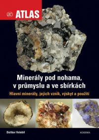 Minerály pod nohama, v průmyslu a ve sbírkách