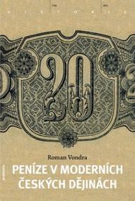 Peníze v moderních českých dějinách