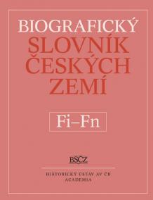 Biografický slovník Českých zemí Fi-Fň, 17. sv.