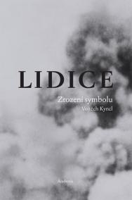 Lidice - Zrození symbolu