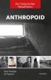 Anthropoid- Ein historicher Reiseführer