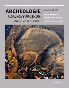 Archeologie a dálkový průzkum - Historie, metody, prameny