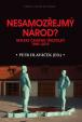 Nesamozřejmý národ? - Reflexe českého tř