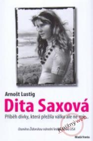 Dita Saxová - dívka, která přežila válku