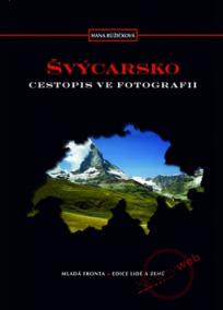 Švýcarsko - Cestopis ve fotografii