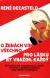 O ženách vím všechno - Pro lásku by vraždil každý