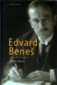 Edvard Beneš – politický životopis - 2. vydání