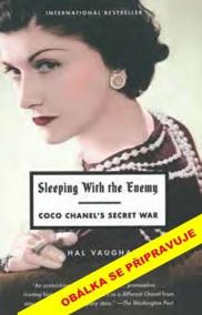 Tajná válka Coco Chanel - Skandální odhalení temné části života slavné návrhářky