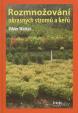 Rozmnožování okrasných stromů a keřů - 3. vydání