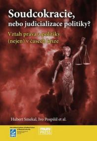 Sudcokracie, nebo judicializace politiky?