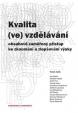 Kvalita (ve) vzdělávání: obsahově zaměřený přístup ke zkoumání a zlepšování výuky