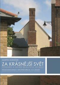 Za krásnější svět - Tradicionalismus v architektuře 20. a 21. století