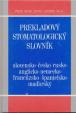 Prekladový stomatologický slovník S-Č-R-A-N-F-Š-M